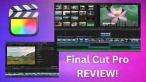 Read more about the article Final Cut Pro Review: Is This The Ultimate Editing Software for Filmmakers and Creators?